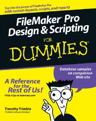 FileMaker Pro Design & Scripting for Dummies