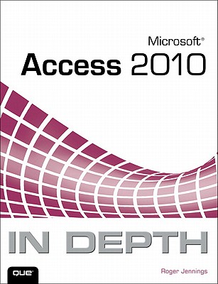 Microsoft Access 2010 in Depth