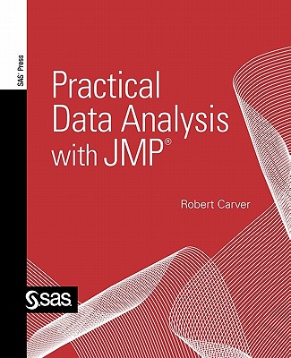 Practical Data Analysis with Jmp